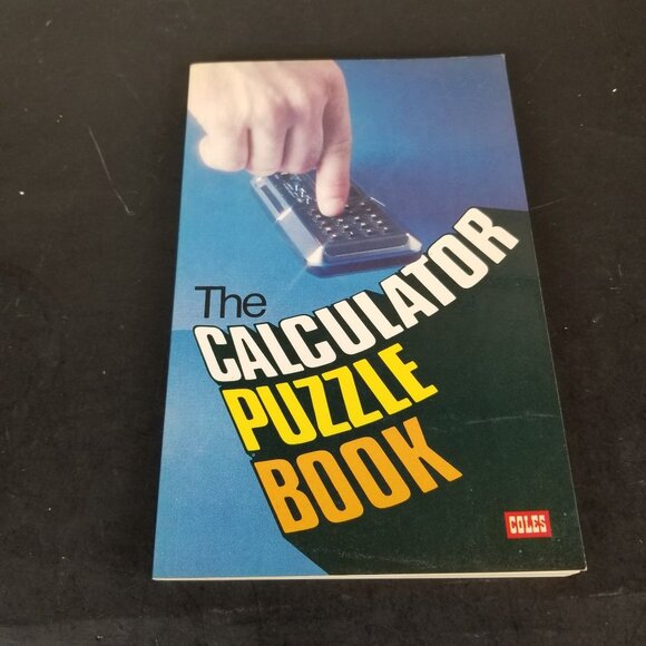 The Calculator Puzzle Book By Coles Publishing Co. Ltd 1979 Edition Paperback - Picture 1 of 3